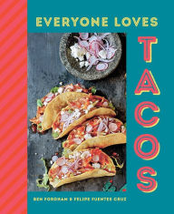 Title: Everyone Loves Tacos, Author: Ben Fordham