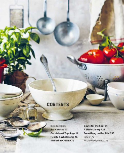 A Bowl of Soup: Over 70 delicious recipes including toppings & accompaniments