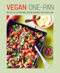 Title: Vegan One-pan: 100 easy & satisfying vegan recipes for every day, Author: Ryland Peters & Small