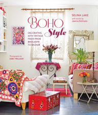 Title: Boho Style: Decorating with vintage finds from brocante to bazaar, Author: Selina Lake