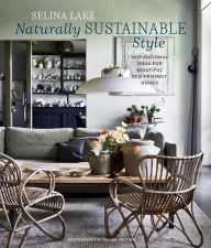 Online books to read free no download online Naturally Sustainable Style: Inspirational ideas for beautiful eco-friendly homes DJVU iBook 9781788796972 by Selina Lake (English Edition)