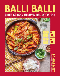 Title: Balli Balli: Quick & easy Korean cooking, Author: Da-Hae West
