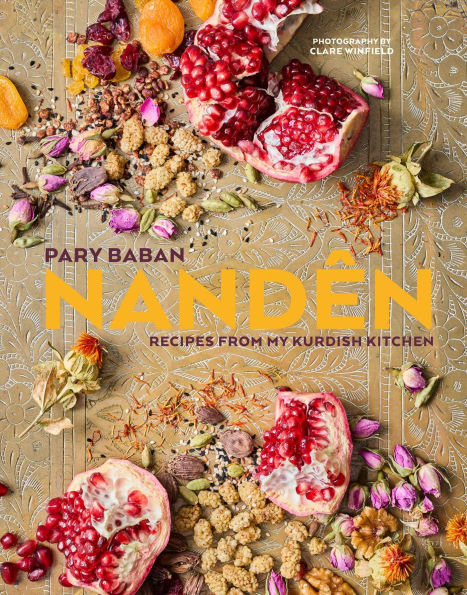 Nandên: Recipes from my Kurdish kitchen