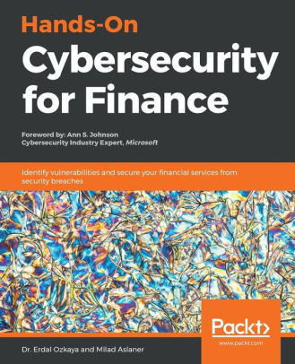 Hands On Cybersecurity For Finance By Erdal Ozkaya Milad Aslaner