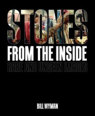 Download ebook for ipod Stones From the Inside: Rare and Unseen Images (English Edition) 9781788840699