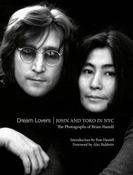 Google e-books for free Dream Lovers: John and Yoko in NYC: The Photographs of Brian Hamill