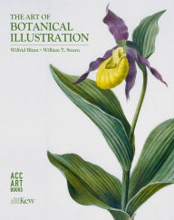 Title: Art of Botanical Illustration, Author: Wilfrid Blunt