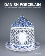 Title: Danish Porcelain: 250 Years of Royal Copenhagen and Bing & Grøndahl. Volume 1: A Legacy in Porcelain, Stoneware and Faience. Volume 2: A Collection of Works, Author: Elliot Todd