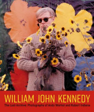 Ebook for gate 2012 free download William John Kennedy: The Lost Archive: Photographs of Andy Warhol and Robert Indiana by William John Kennedy, Elizabeth Smith, William John Kennedy, Elizabeth Smith 9781788841665