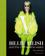 Title: Billie Eilish: And the Clothes She Wears, Author: Terry Newman