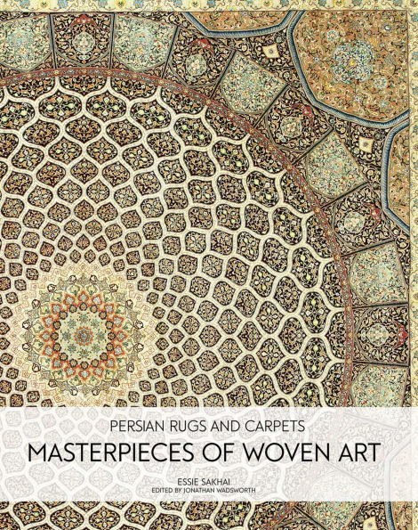 Persian Rugs and Carpets: Masterpieces of Woven Art