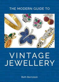 Title: The Modern Guide to Vintage Jewellery, Author: Beth Bernstein