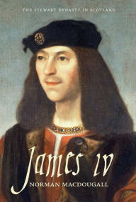 Title: James IV, Author: Norman Macdougall