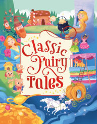 Title: Classic Fairy Tales, Author: Maxine Barry