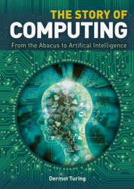 Title: The Story of Computing, Author: John Dermot Turing