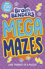 Title: Brainbenders: Mega Mazes, Author: Arcturus Publishing