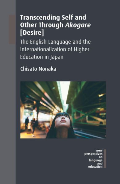 Transcending Self and Other Through Akogare [Desire]: the English Language Internationalization of Higher Education Japan