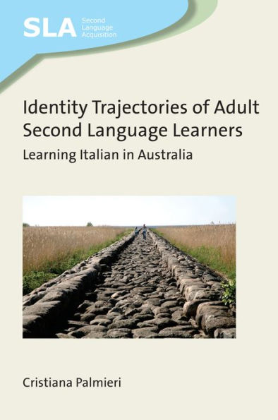 Identity Trajectories of Adult Second Language Learners: Learning Italian in Australia
