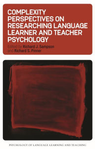Title: Complexity Perspectives on Researching Language Learner and Teacher Psychology, Author: Richard J. Sampson