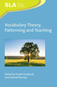 Title: Vocabulary Theory, Patterning and Teaching, Author: Pawel Szudarski