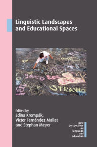 Title: Linguistic Landscapes and Educational Spaces, Author: Edina Krompák
