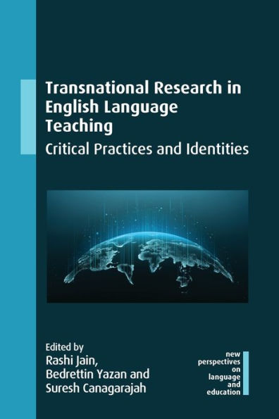 Transnational Research English Language Teaching: Critical Practices and Identities