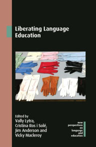 Title: Liberating Language Education, Author: Vally Lytra