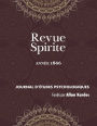 Revue Spirite (Année 1866): les cures d'obsessions, la loi humaine, le spiritisme indépendant, une vision de Paul Ier, le reveil du seigneur de Cosnac, la vue de Dieu, un rêve instructif, le travail, mort de Joseph Méry, Mahomet et l'Islamisme, les frères