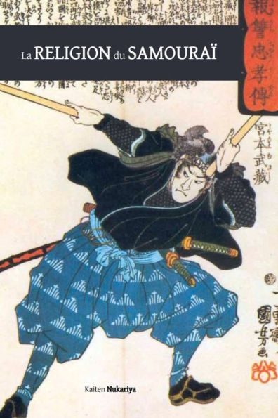 La religion du samouraï¿½: une ï¿½tude de la philosophie zen en Chine et au Japon