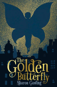 Title: The Golden Butterfly, Author: Sharon Gosling