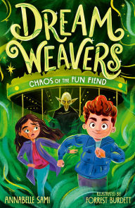 Title: Dreamweavers: Chaos of the Fun Fiend, Author: Annabelle Sami