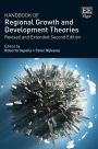 Handbook of Regional Growth and Development Theories: Revised and Extended Second Edition