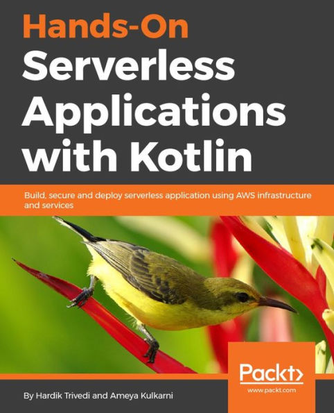 Hands-On Serverless Applications with Kotlin