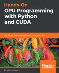 Title: Hands-On GPU Programming with Python and CUDA, Author: Brian Tuomanen