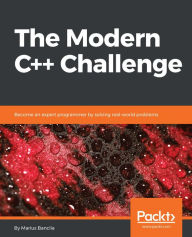 Title: The Modern C++ Challenge: Become an expert programmer by solving real-world problems, Author: Marius Bancila