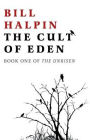 The Cult of Eden: Book One Of The Unrisen