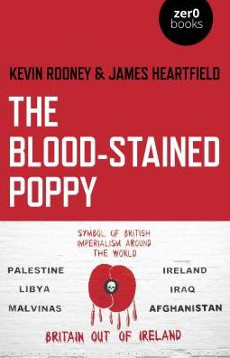 The Blood-Stained Poppy: A Critique Of The Politics Of Commemoration