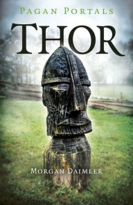 Free mobi ebook download Pagan Portals - Thor by Morgan Daimler (English Edition) MOBI DJVU CHM