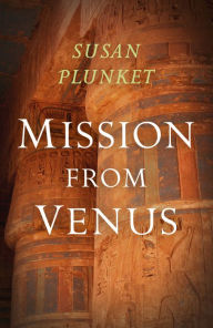 Title: Mission From Venus, Author: Susan Plunket