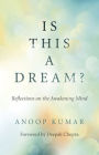 Is This a Dream?: Reflections on the Awakening Mind