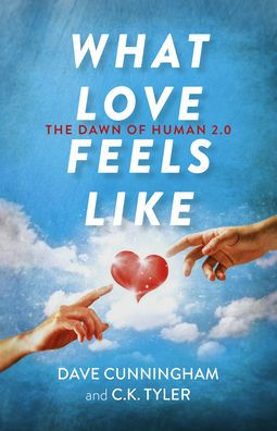 What Love Feels Like: The Dawn of Human 2.0