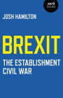 Brexit: The Establishment Civil War