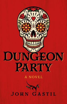 Dungeon Party: A Novel