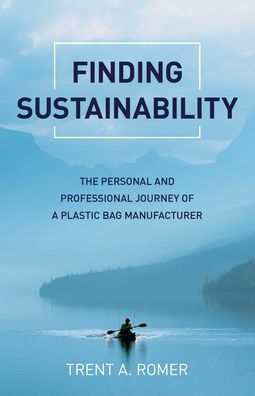 Finding Sustainability: The Personal and Professional Journey of a Plastic Bag Manufacturer