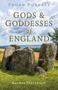 Title: Pagan Portals - Gods & Goddesses of England, Author: Rachel Patterson
