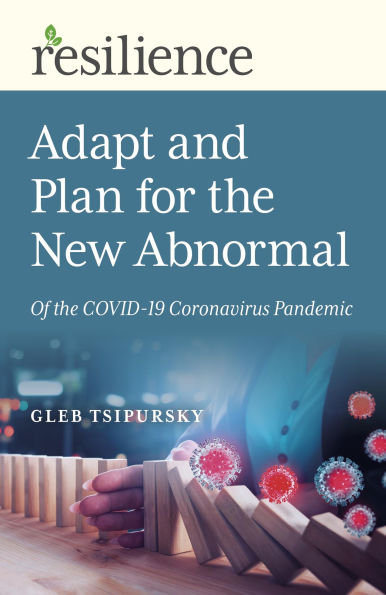 Adapt and Plan for the New Abnormal of COVID-19 Coronavirus Pandemic