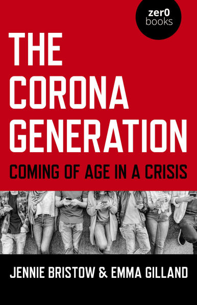 The Corona Generation: Coming Of Age In A Crisis