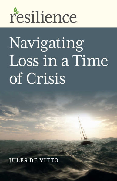 Navigating Loss a Time of Crisis
