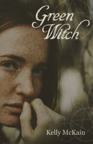 Title: Green Witch, Author: Kelly McKain