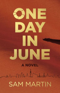 Title: One Day In June, Author: Sam Martin